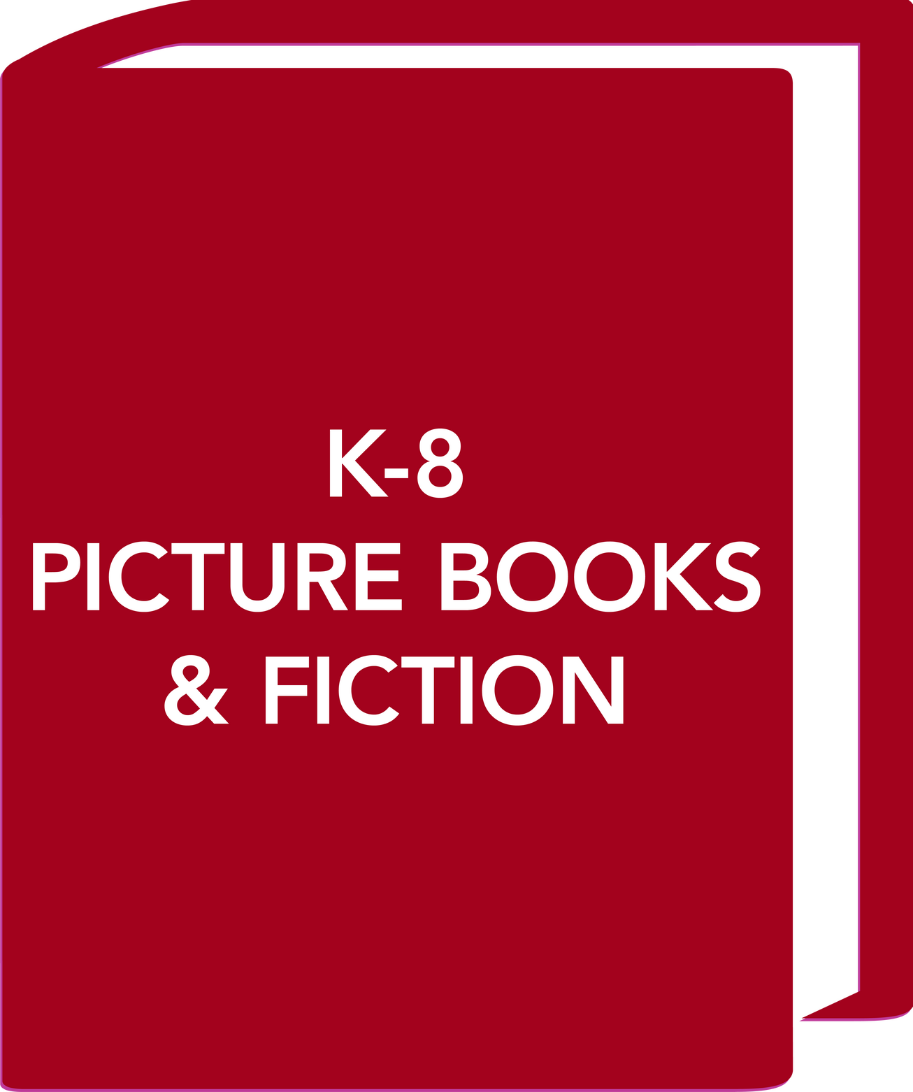 K-8 Picture Books & Fiction