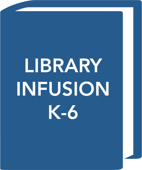 Library Infusion K-6